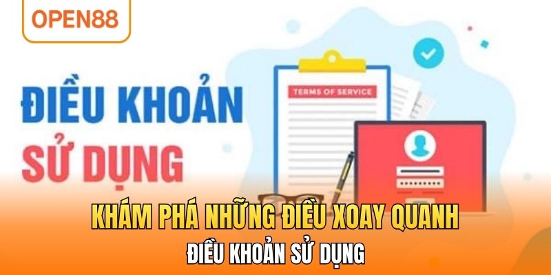Khám phá những điều xoay quanh điều khoản sử dụng