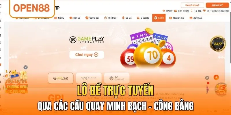 Lô đề trực tuyến qua các cầu quay minh bạch - công bằng 