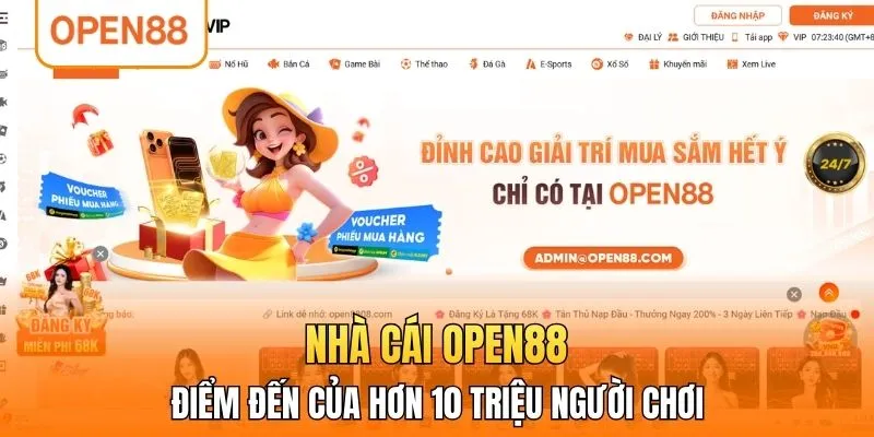Nhà cái OPEN88 điểm đến của hơn 10 triệu người chơi 